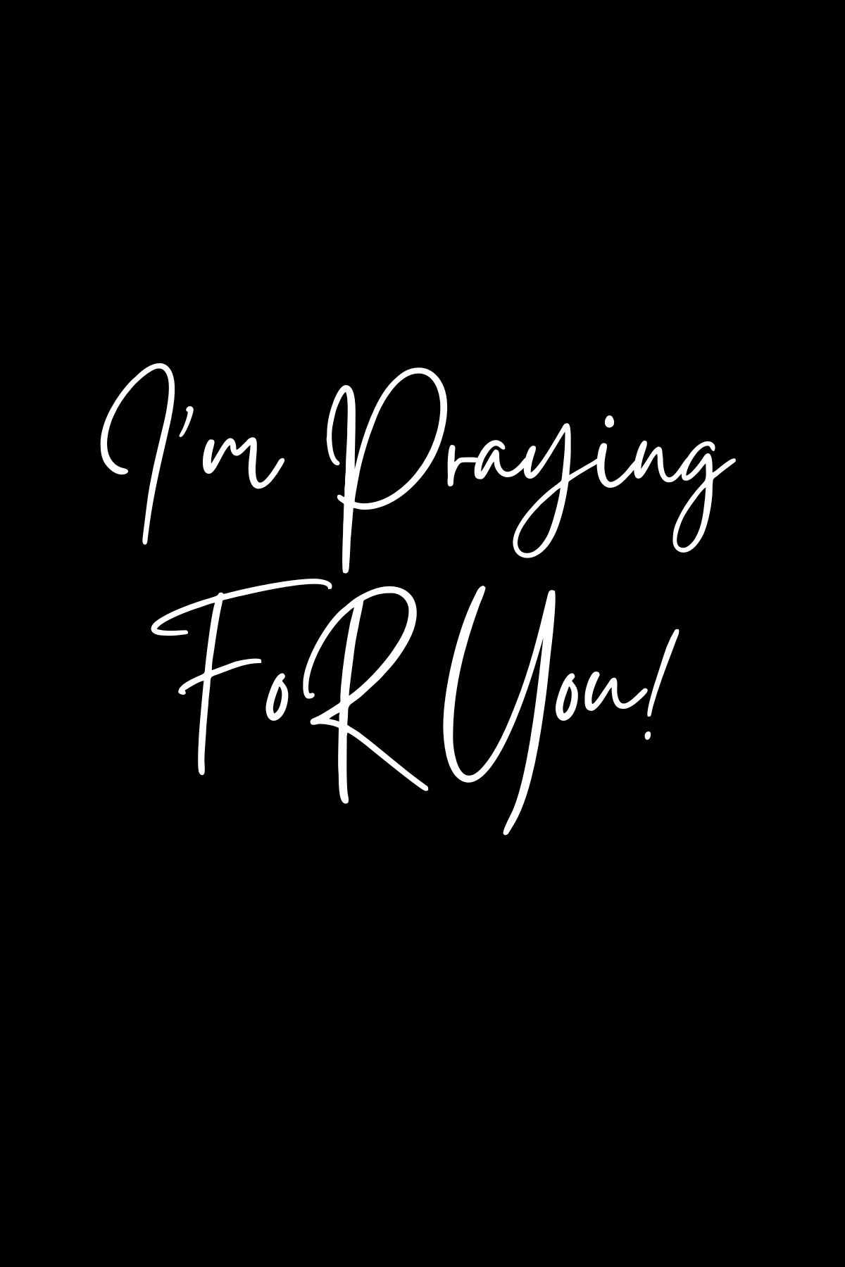 IM PRAYING FOR YOU CARD