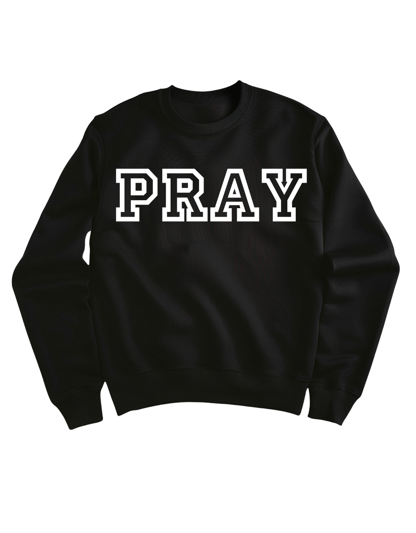 PRAY Sweatshirt