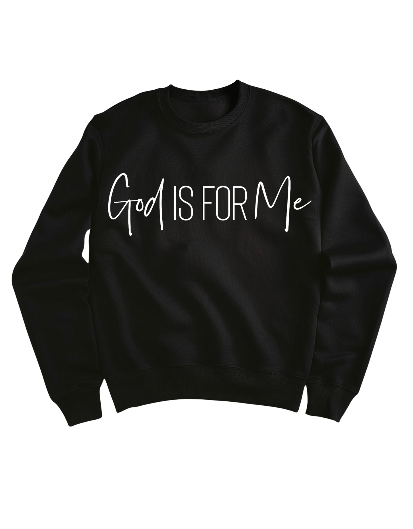 God is For Me Sweatshirt
