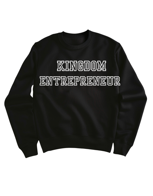 Kingdom Entrepreneur Sweatshirt